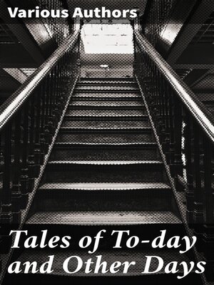 cover image of Tales of To-day and Other Days